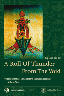 A Roll Of Thunder From The Void by Rig-’dzin rdo-rje (Martin J Boord) ISBN: 978-3-942380-05-8